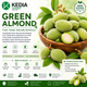 Green Almond -  100 % Natural & Farm Fresh